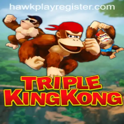 TripleKingKong: Unveiling the Legend of King Kong with HawkPlay